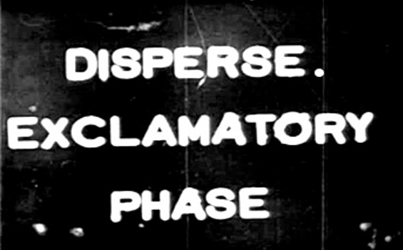Disperse. Exclamatory Phase